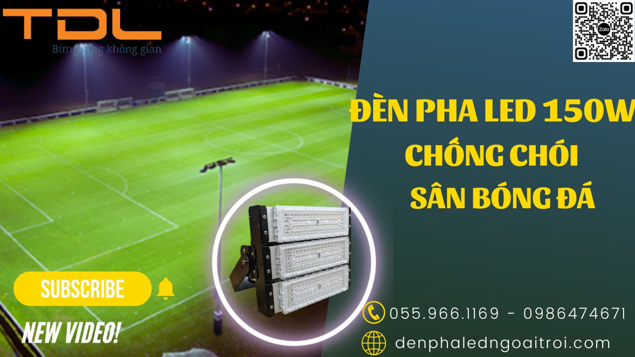 Đèn pha led module 150w sân thể thao sân bóng chống chói