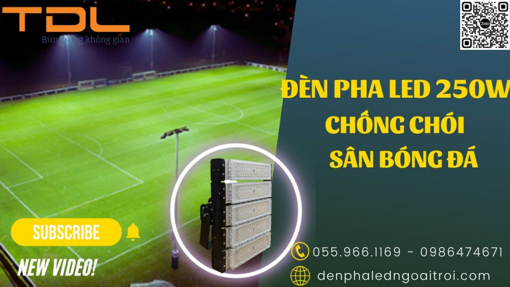 Đèn pha led module 250w sân thể thao sân bóng chống chói