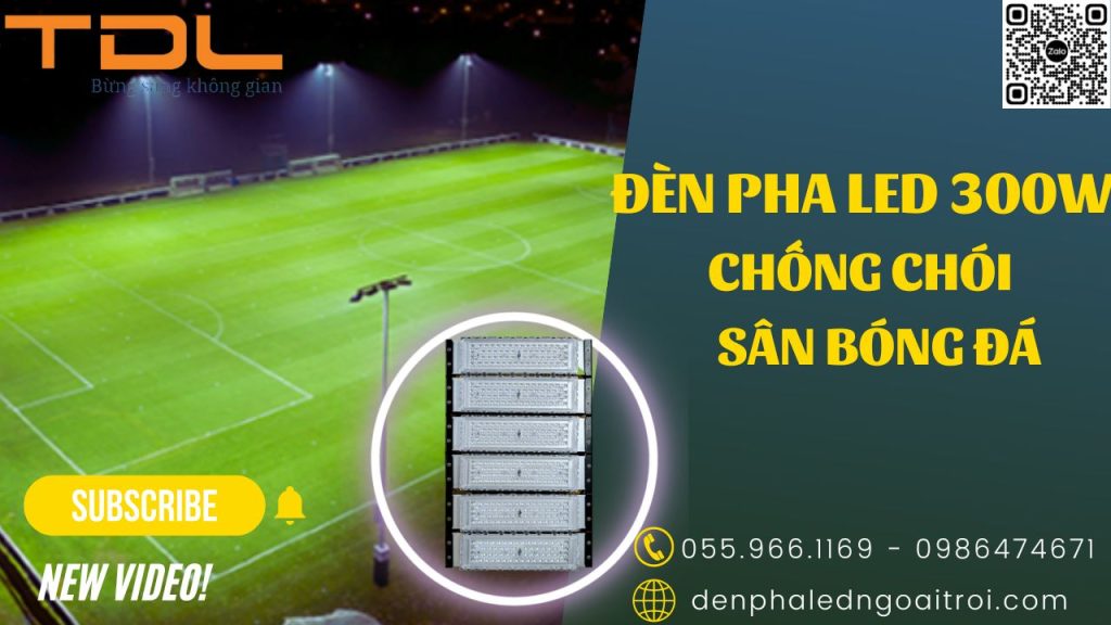 Đèn pha led module 300w sân thể thao sân bóng chống chói