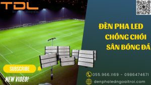Đèn pha led module sân thể thao sân bóng chống chói