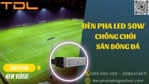 Đèn pha led sân bóng 50w