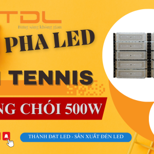 Đèn led sân tennis 500w