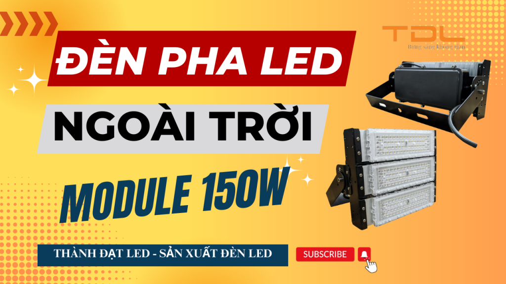 Đèn pha led module 150w