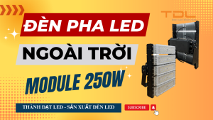 Đèn pha led module 250w