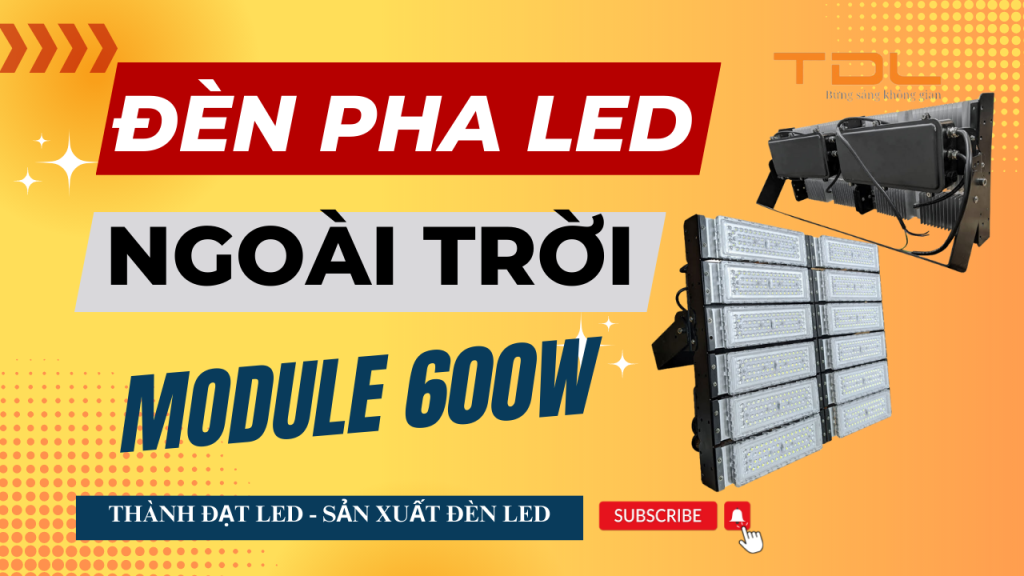 Đèn pha led module 600w