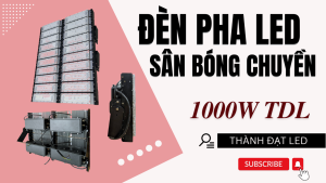 Đèn pha led sân bóng chuyền chống chói 1000w