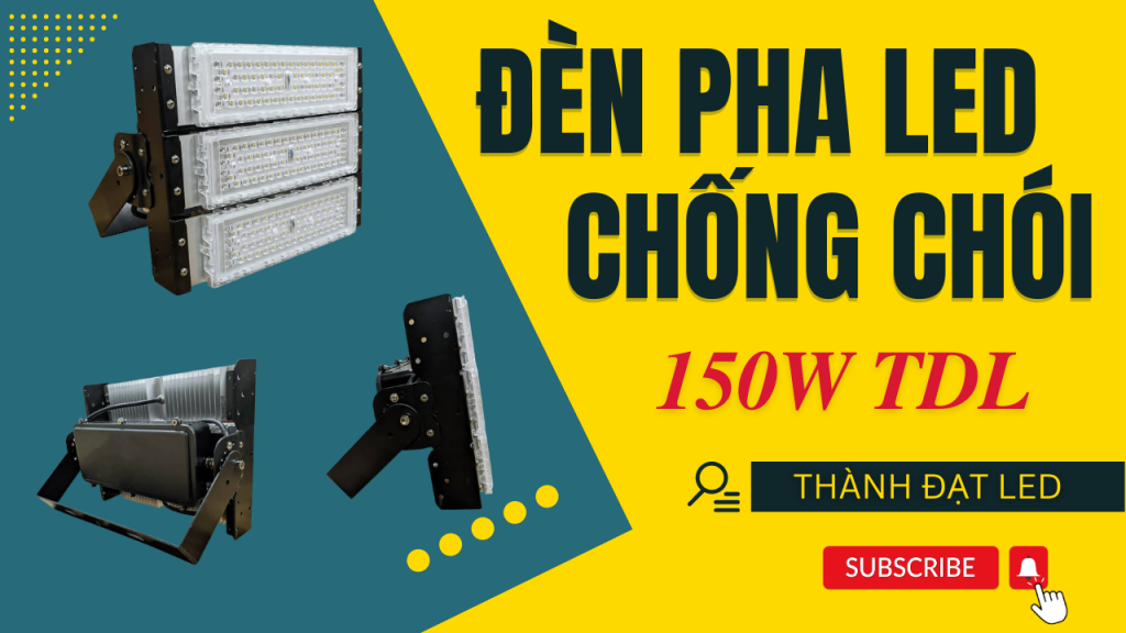 Đèn pha led module 150w