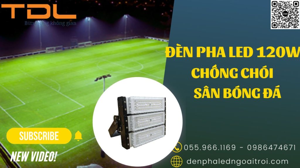 Đèn pha led sân bóng 120w chất lượng