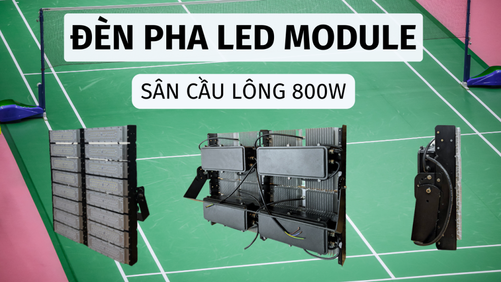 đèn pha sân cầu lông 800w