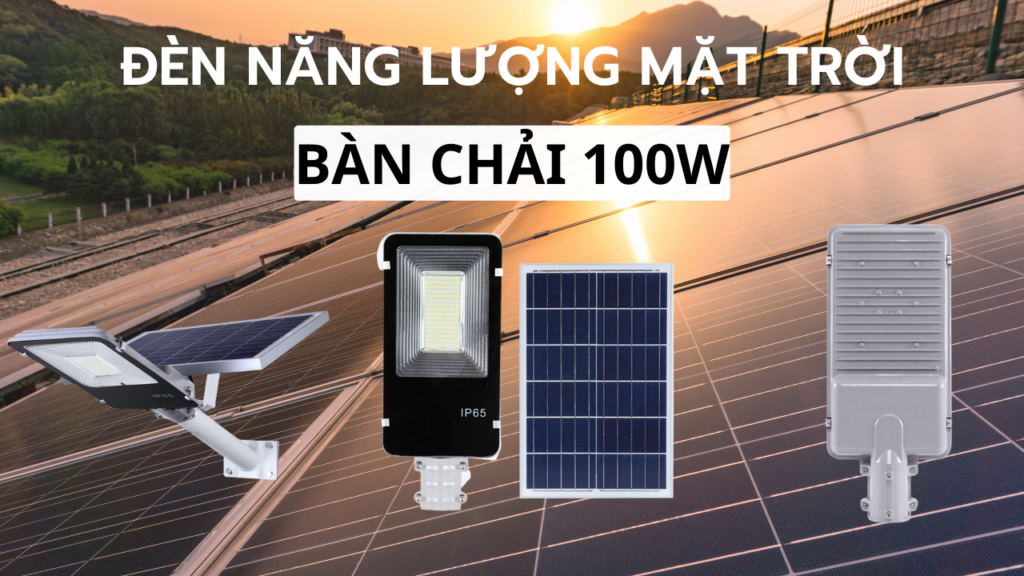 Đèn năng lượng mặt trời 100w nông thôn mới