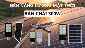 Đèn năng lượng mặt trời 300w l Đèn đường nông thôn mới 300w l Đèn năng lượng 300w