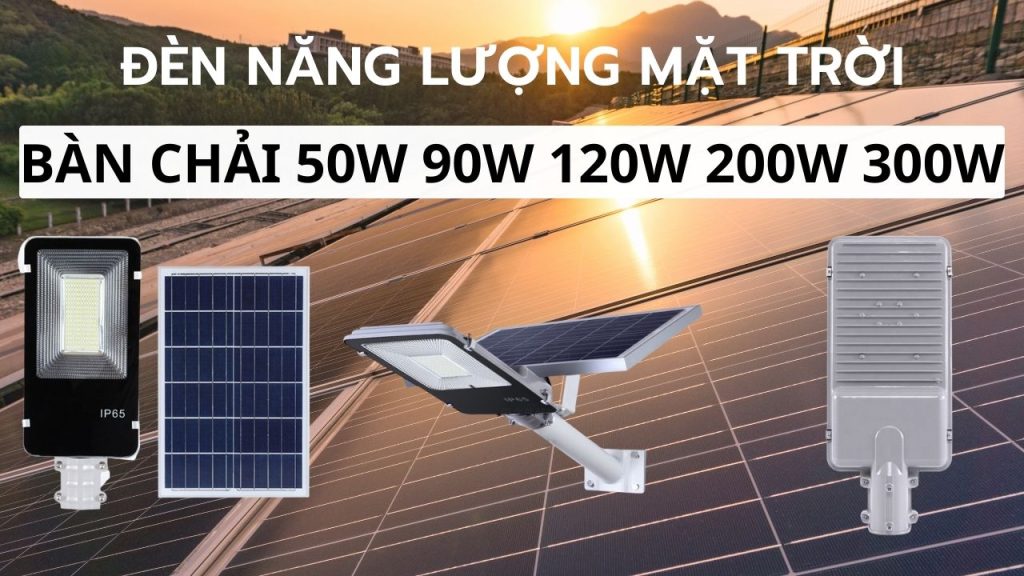 Đèn đường nông thôn 50w 90w 120w 200w 300w năng lượng mặt trời