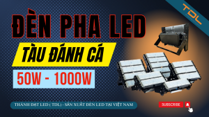 Đèn led đánh cá 50w - 1000w | Đèn đánh cá chống nhiễu | Báo giá đèn led tàu đánh cá