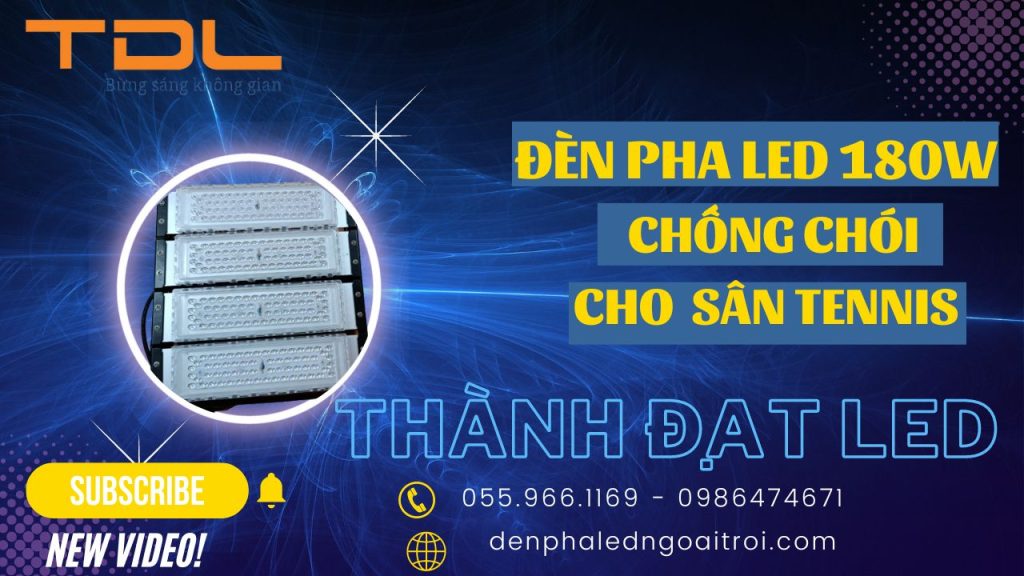 Đèn pha led sân tennis 180w chất lượng
