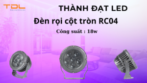 Đèn rọi cột tròn RC04 18w
